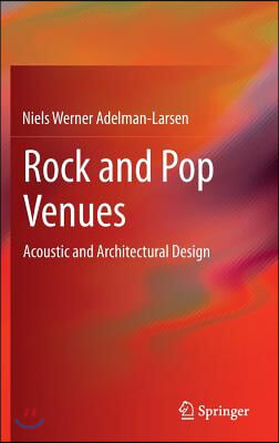 Rock and Pop Venues: Acoustic and Architectural Design