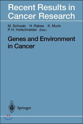 Genes and Environment in Cancer