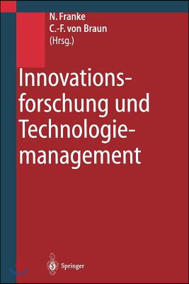 Innovationsforschung Und Technologiemanagement: Konzepte, Strategien, Fallbeispiele