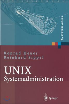 Unix-Systemadministration: Linux, Solaris, Aix, Freebsd, Tru64-UNIX