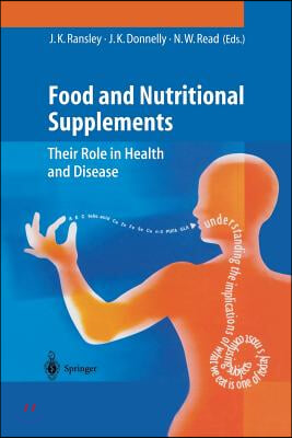 Food and Nutritional Supplements: Their Role in Health and Disease