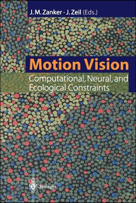 Motion Vision: Computational, Neural, and Ecological Constraints