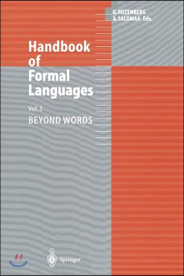 Handbook of Formal Languages: Volume 3 Beyond Words