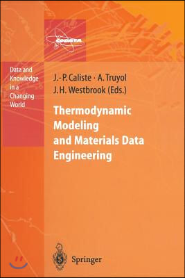 Thermodynamic Modeling and Materials Data Engineering