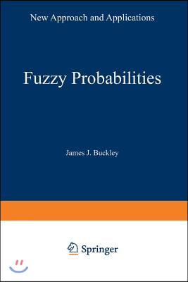 Fuzzy Probabilities: New Approach and Applications