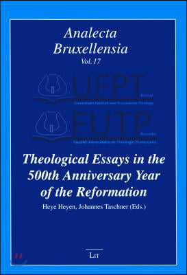 Theological Essays in the 500th Anniversary Year of the Reformation, 17