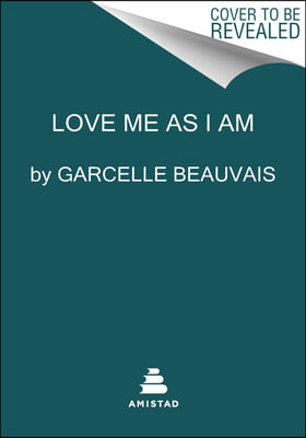 Love Me as I Am: My Journey from Haiti to Hollywood to Happiness