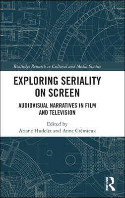 Exploring Seriality on Screen