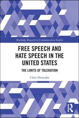 Free Speech and Hate Speech in the United States