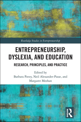 Entrepreneurship, Dyslexia, and Education