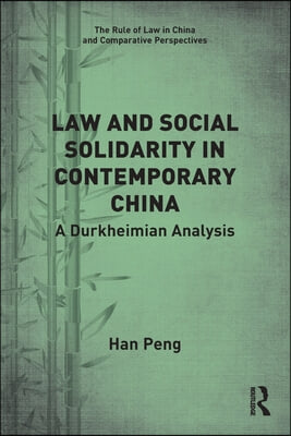 Law and Social Solidarity in Contemporary China