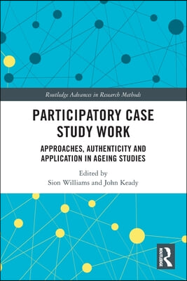 Participatory Case Study Work