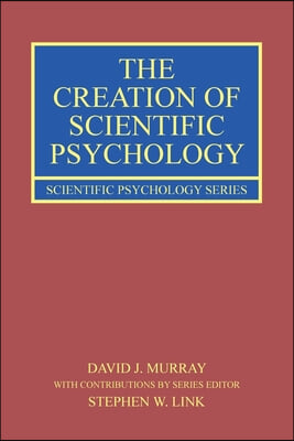 Creation of Scientific Psychology