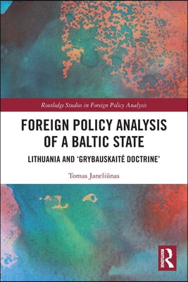 Foreign Policy Analysis of a Baltic State