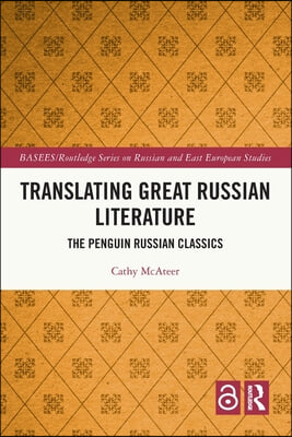 Translating Great Russian Literature