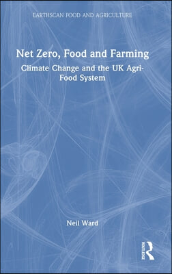 Net Zero, Food and Farming