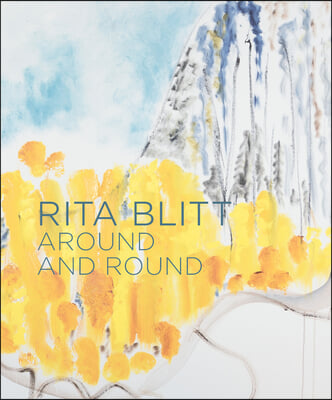 Rita Blitt: Around and Round