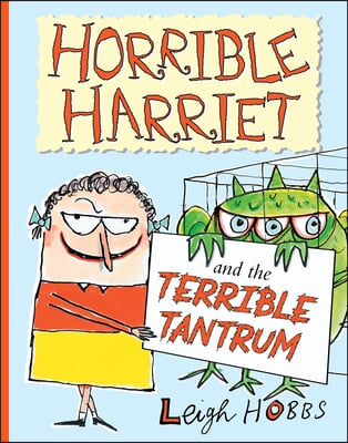 Horrible Harriet and the Terrible Tantrum: Volume 4