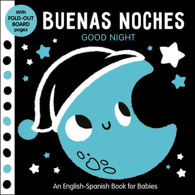 Buenas Noches: Good Night - A Spanish-English Book for Babies - With Fold-Out Board Pages