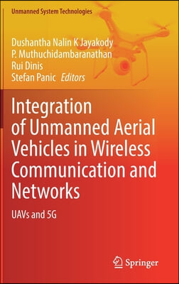 Integration of Unmanned Aerial Vehicles in Wireless Communication and Networks