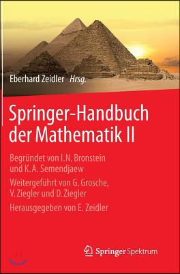Springer-Handbuch Der Mathematik II: Begrundet Von I.N. Bronstein Und K.A. Semendjaew Weitergefuhrt Von G. Grosche, V. Ziegler Und D. Ziegler Herausge