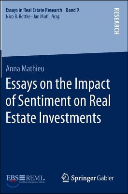 Essays on the Impact of Sentiment on Real Estate Investments