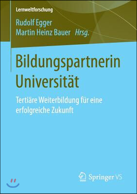 Bildungspartnerin Universitat: Tertiare Weiterbildung Fur Eine Erfolgreiche Zukunft