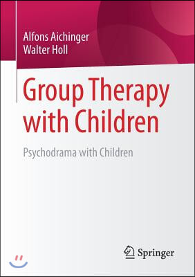 Group Therapy with Children: Psychodrama with Children