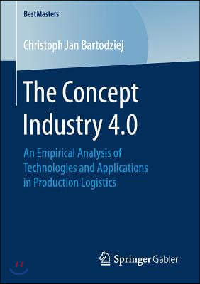 The Concept Industry 4.0: An Empirical Analysis of Technologies and Applications in Production Logistics