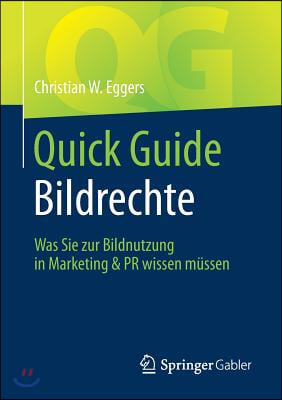 Quick Guide Bildrechte: Was Sie Zur Bildnutzung in Marketing & PR Wissen Mussen