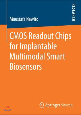 CMOS Readout Chips for Implantable Multimodal Smart Biosensors