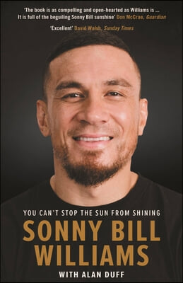 Sonny Bill Williams: You Can&#39;t Stop the Sun from Shining