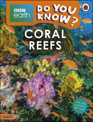 Do You Know? Level 2 - BBC Earth Coral Reefs (Paperback)