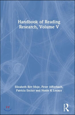 Handbook of Reading Research, Volume V