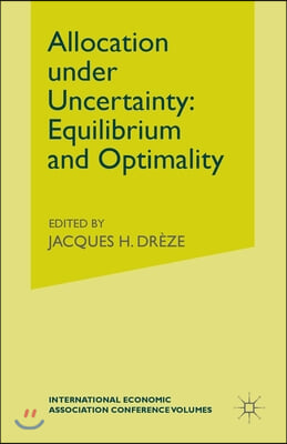 Allocation Under Uncertainty: Equilibrium and Optimality