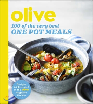 Olive 100 of the Very Best One Pot Recipes