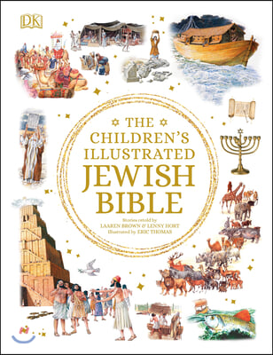 The Children&#39;s Illustrated Jewish Bible