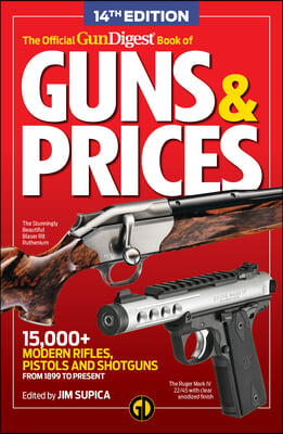 The Official Gun Digest Book of Guns & Prices, 14th Edition