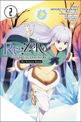 RE: Zero -Starting Life in Another World-, the Frozen Bond, Vol. 2