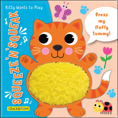 Squeeze &#39;n&#39; Squeak: Kitty Wants to Play!