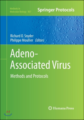 Adeno-Associated Virus: Methods and Protocols