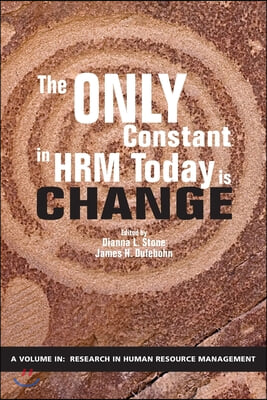The Only Constant in Hrm Today Is Change