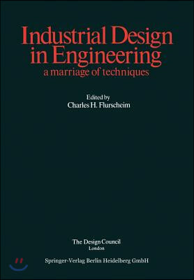 Industrial Design in Engineering: A Marriage of Techniques