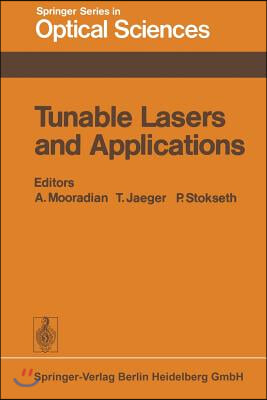 Tunable Lasers and Applications: Proceedings of the Loen Conference, Norway, 1976