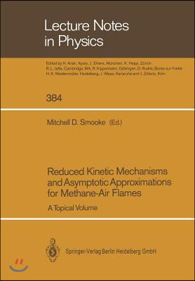 Reduced Kinetic Mechanisms and Asymptotic Approximations for Methane-Air Flames: A Topical Volume