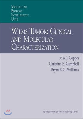 Wilms Tumor: Clinical and Molecular Characterization