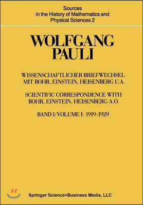 Wissenschaftlicher Briefwechsel Mit Bohr, Einstein, Heisenberg U.A.: Band 1: 1919-1929