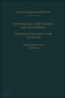 Internationale Union F?r Theoretische Und Angewandte Mechanik / International Union of Theoretical and Applied Mechanics: Verformung Und Fliessen Des