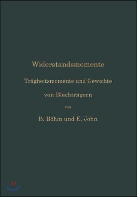 Widerstandsmomente: Tragheitsmomente Und Gewichte Von Blechtragern