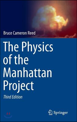 The Physics of the Manhattan Project